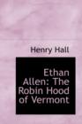 Ethan Allen : The Robin Hood of Vermont - Book