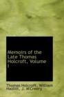 Memoirs of the Late Thomas Holcroft, Volume I - Book
