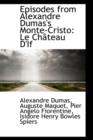 Episodes from Alexandre Dumas's Monte-Cristo : Le Ch Teau D'If - Book
