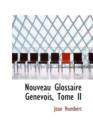 Nouveau Glossaire Genevois, Tome II - Book
