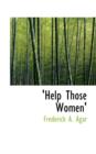 'Help Those Women' - Book