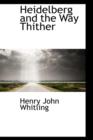 Heidelberg and the Way Thither - Book