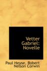 Vetter Gabriel : Novelle - Book