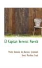 El Capitan Veneno : Novela - Book