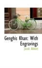 Genghis Khan : With Engravings - Book