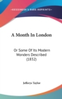 A Month In London : Or Some Of Its Modern Wonders Described (1832) - Book