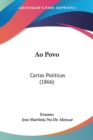 Ao Povo : Cartas Politicas (1866) - Book