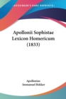 Apollonii Sophistae Lexicon Homericum (1833) - Book