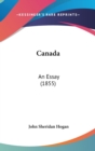 Canada : An Essay (1855) - Book