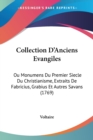 Collection D'Anciens Evangiles : Ou Monumens Du Premier Siecle Du Christianisme, Extraits De Fabricius, Grabius Et Autres Savans (1769) - Book