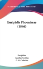 Euripidis Phoenissae (1846) - Book