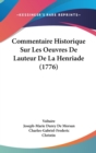 Commentaire Historique Sur Les Oeuvres De Lauteur De La Henriade (1776) - Book