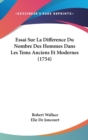 Essai Sur La Difference Du Nombre Des Hommes Dans Les Tems Anciens Et Modernes (1754) - Book