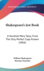 Shakespeare's Jest Book : A Hundred Mery Talys, From The Only Perfect Copy Known (1866) - Book