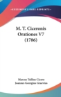 M. T. Ciceronis Orationes V7 (1786) - Book