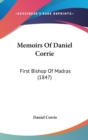 Memoirs Of Daniel Corrie : First Bishop Of Madras (1847) - Book