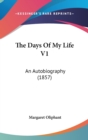 The Days Of My Life V1 : An Autobiography (1857) - Book