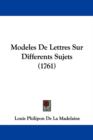 Modeles De Lettres Sur Differents Sujets (1761) - Book