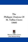 The Philippic Orations Of M. Tullius Cicero (1868) - Book