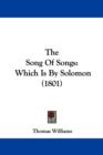 The Song Of Songs : Which Is By Solomon (1801) - Book