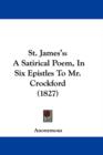 St. James's : A Satirical Poem, In Six Epistles To Mr. Crockford (1827) - Book