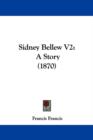 Sidney Bellew V2 : A Story (1870) - Book