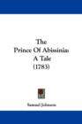 The Prince Of Abissinia : A Tale (1783) - Book