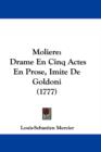 Moliere : Drame En Cinq Actes En Prose, Imite De Goldoni (1777) - Book