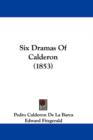 Six Dramas Of Calderon (1853) - Book