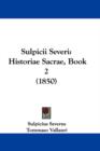 Sulpicii Severi : Historiae Sacrae, Book 2 (1850) - Book