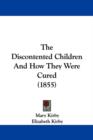 The Discontented Children and How They Were Cured (1855) - Book
