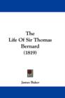 The Life Of Sir Thomas Bernard (1819) - Book