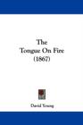 The Tongue On Fire (1867) - Book