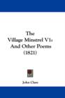 The Village Minstrel V1 : And Other Poems (1821) - Book