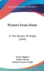 Pictures From Dante : In The Version Of Wright (1844) - Book