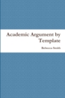Academic Argument by Template - Book