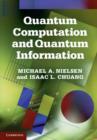Quantum Computation and Quantum Information : 10th Anniversary Edition - Book
