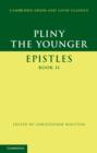 Pliny the Younger: 'Epistles' Book II - Book