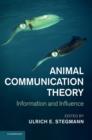 Animal Communication Theory : Information and Influence - Book