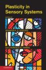 Plasticity in Sensory Systems - Book