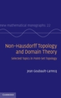 Non-Hausdorff Topology and Domain Theory : Selected Topics in Point-Set Topology - Book
