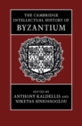 The Cambridge Intellectual History of Byzantium - Book