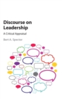Discourse on Leadership : A Critical Appraisal - Book