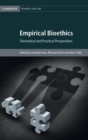 Empirical Bioethics : Theoretical and Practical Perspectives - Book