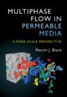 Multiphase Flow in Permeable Media : A Pore-Scale Perspective - Book