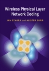 Wireless Physical Layer Network Coding - Book
