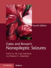 Gates and Rowan's Nonepileptic Seizures Hardback with Online Resource - Book