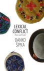 Lexical Conflict : Theory and Practice - Book