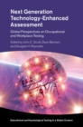 Next Generation Technology-Enhanced Assessment : Global Perspectives on Occupational and Workplace Testing - Book
