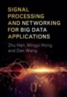 Signal Processing and Networking for Big Data Applications - Book